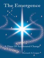 The Emergence: A Time of Accelerated Change