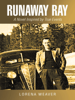 Runaway Ray: A Novel Inspired by True Events
