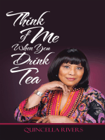Think of Me When You Drink Tea
