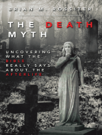 The Death Myth: Uncovering What the Bible Really Says About the Afterlife