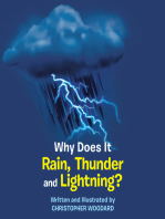 Why Does It Rain, Thunder and Lightning?