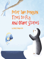 Peter the Penguin Tries to Fly and Other Stories