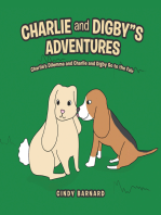Charlie and Digby"S Adventures: Charlie’S Dilemma and Charlie and Digby Go to the Fair