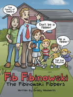 Fib Fibinowski: The Fibinowski Fibbers