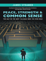 Peace, Strength & Common Sense: This May Be the Most Valuable Book You Ever Read