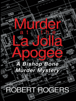 Murder at the La Jolla Apogee: A Bishop Bone Murder Mystery