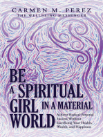 Be a Spiritual Girl in a Material World