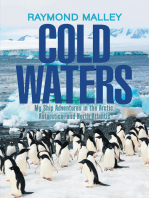 Cold Waters: My Ship Adventures in the Arctic, Antarctica, and North Atlantic
