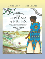 The Sephina Series: Jah "His Name Is the Lord!" (Psalms 68:4 King James Version)