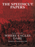 The Speedicut Papers Book 4 (1865–1871): Where Eagles Dare