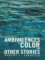 Ambivalences of Color and Other Stories