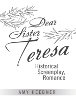 Dear Sister Teresa: Historical Screenplay, Romance