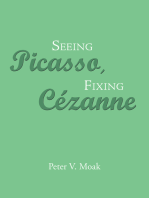 Seeing Picasso, Fixing Cézanne