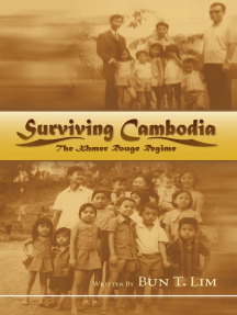 Surviving Cambodia, the Khmer Rouge Regime by Bun T. Lim (Ebook ...