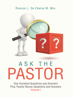 Ask the Pastor: One Hundred Questions and Answers Plus Twenty Bonus Questions and Answers Volume I