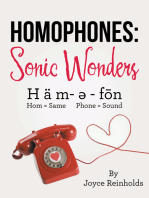 Homophones: Sonic Wonders: H Ä M- ? - Fon Hom = Same   Phone = Sound