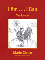 I Am . . . I Can: The Rooster