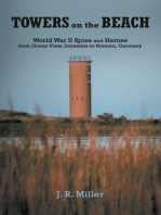 Towers on the Beach: World War Ii Spies and Heroes from Ocean View, Delaware to Bremen, Germany