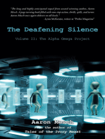 The Deafening Silence: Volume Ii: the Alpha Omega Project