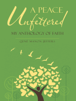 A Peace Unfettered: My Anthology of Faith
