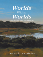 Worlds Within Worlds: A Father’S Poems and Prayers