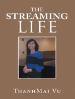 The Streaming Life