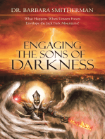 Engaging the Sons of Darkness: What Happens When Unseen Forces Envelope the Jack Fork Mountains?