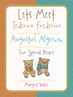 Lets Meet Tederico Frederico and Augustus Algernon: Two Special Bears