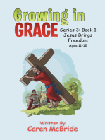 Growing in Grace: Series 3: Book 1 Jesus Brings Freedom