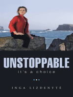 Unstoppable: It’S a Choice
