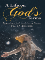 A Life on God’S Terms: Responding to God’S Love in Loving Abandon