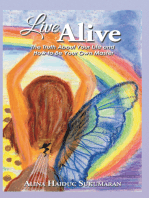 Live Alive: The Truth About Your Life and How to Be Your Own Master