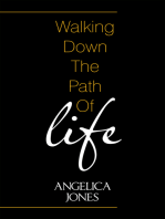 Walking Down the Path of Life