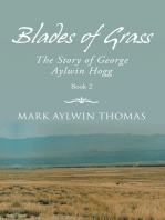 Blades of Grass: The Story of George Aylwin Hogg