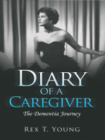 Diary of a Caregiver: The Dementia Journey