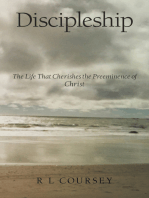 Discipleship: The Life That Cherishes the Preeminence of Christ