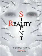 Silent Reality: Inspired by a True Story