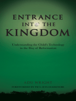 Entrance into the Kingdom: Understanding the Child’S Technology in the Day of Reformation
