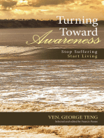 Turning Toward Awareness: Stop Suffering Start Living
