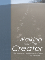 Walking with the Creator: A Life Application Walk Through the Psalms