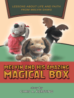 Melvin and His Amazing Magical Box: Lessons About Life and Faith from Melvin Dawg