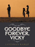 Goodbye Forever, Vicky