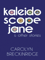 Kaleidoscope Jane: & Other Stories