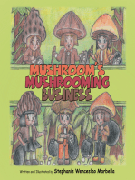 Mushroom’S Mushrooming Business