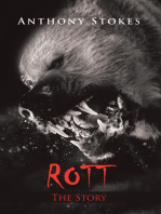 Rott: The Story