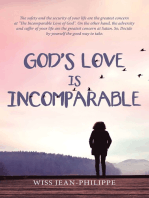 God’s Love Is Incomparable: God Is Really Good