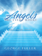 Angels Are Every Where: Who’S Your Angel?