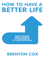 How to Have a Better Life: God’S Wisdom from the Book of Proverbs in 175 Daily Devotions