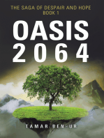 Oasis 2064: Book One of the Saga of Despair and Hope