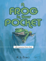 A Frog in Your Pocket: Life Lessons from Dad